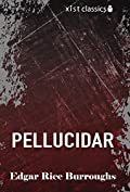 Pellucidar (Xist Classics)