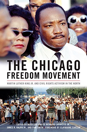 The Chicago Freedom Movement: Martin Luther King Jr. and Civil Rights Activism in the North (Civil Rights and the Struggle for Black Equality in the Twentieth Century)