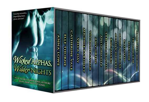 Wicked Alphas, Wilder Nights: Sizzling Collection of Paranormal Romance (Wicked Alphas, Wild Nights Book 2)