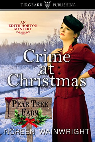 Crime at Christmas: Edith Horton Mysteries: #3