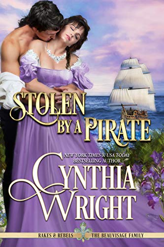 Stolen by a Pirate (Rakes &amp; Rebels: The Beauvisage Family Book 1)