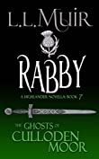 Rabby: A Highlander Tale (The Ghosts of Culloden Moor Book 7)