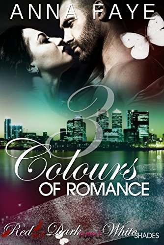 3 Colours of Romance: Red Hot, Dark Purple, White Shades (Sammelband 1) (German Edition)