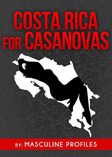 Costa Rica For Casanovas: Date Exotic Ticas In This Tropical Paradise!