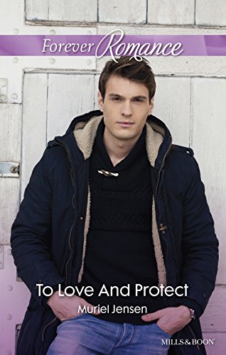 To Love And Protect (Manning Family Reunion Book 2)