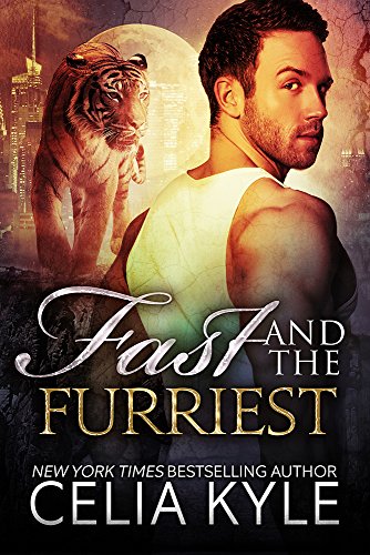 Fast and the Furriest (BBW Paranormal Shapeshifter Romance) (Tiger Tails Book 1)