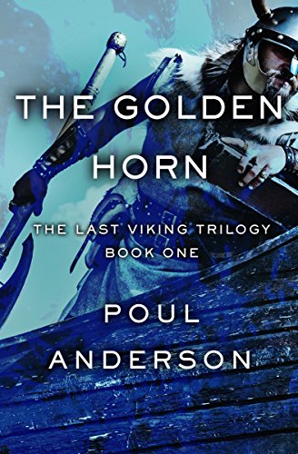 The Golden Horn (The Last Viking Trilogy Book 1)