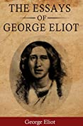 The Essays of George Eliot (Palmera Publishing Illustrated)