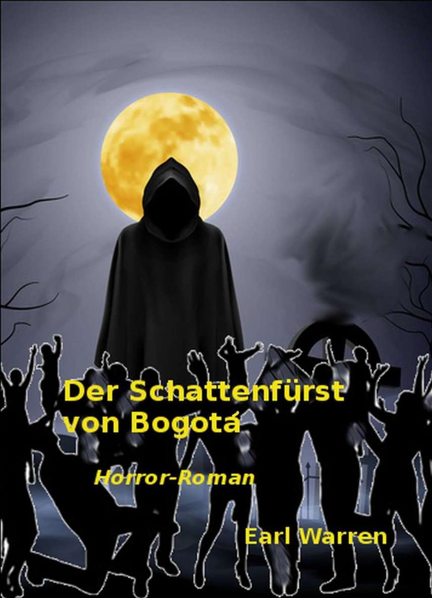 Der Schattenfürst von Bogotá: Horror-Thriller (German Edition)