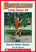 Karen's Roller Skates (Baby-Sitters Little Sister #2)