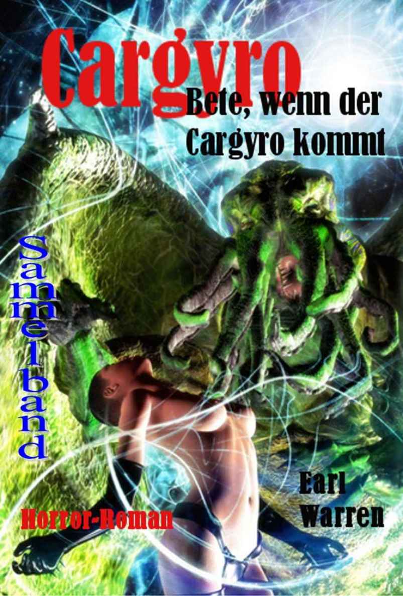 Cargyro - Sammelband (German Edition)