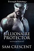 Billionaire Protector (Billionaire Bikers MC Book 1)