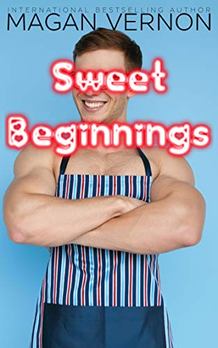 Sweet Beginnings: Forever Sweet #1