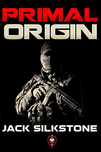 PRIMAL Origin (A PRIMAL Action Thriller Book 1) (The PRIMAL Series)