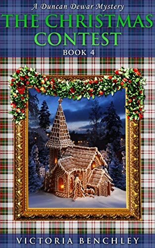 The Christmas Contest: A Duncan Dewar Cozy Mystery (Duncan Dewar Mysteries Book 4)