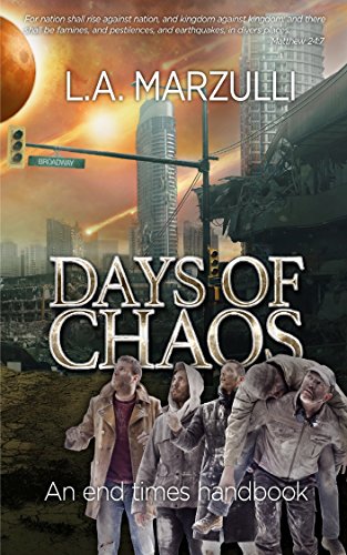 Days of Chaos: An End Times Handbook