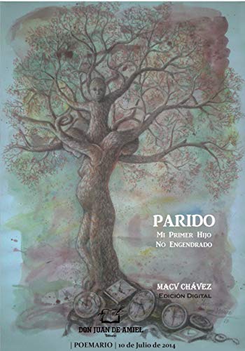 Parido: Mi Primer Hijo No Engendrado (Spanish Edition)