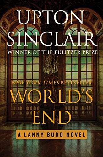 World's End (The Lanny Budd Novels Book 1)