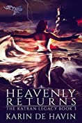 Heavenly Returns-Nine Lives Book Three: A Young Adult Dystopian Heaven Fantasy (The Katran Legacy 3)