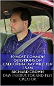 Pass Your California DMV Test Guaranteed! 50 Real Test Questions! California DMV Handbook 2017