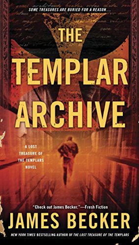 The Templar Archive (The Lost Treasure of the Templars Book 2)