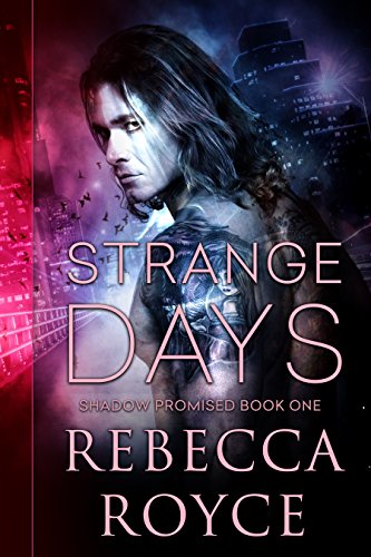 Strange Days: A Paranormal Romance (Shadow Promised Book 1)