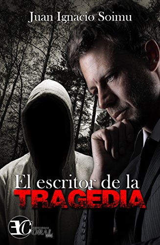 El Escritor de la Tragedia (Spanish Edition)