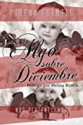 Algo Sobre Diciembre: Relato Navide&ntilde;o Serie Nos Pertencemos (Nos Pertenecemos) (Spanish Edition)