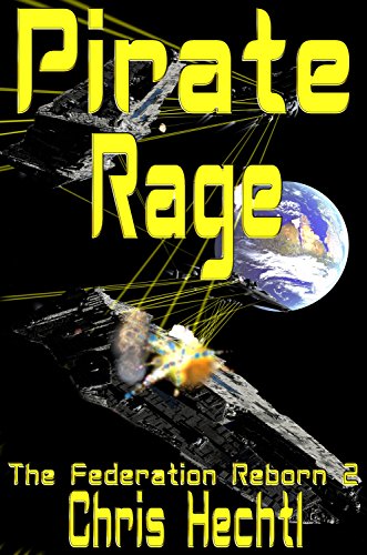 Pirate Rage (The Federation Reborn Book 2)