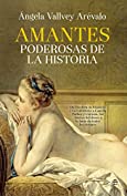Amantes poderosas de la historia (Spanish Edition)