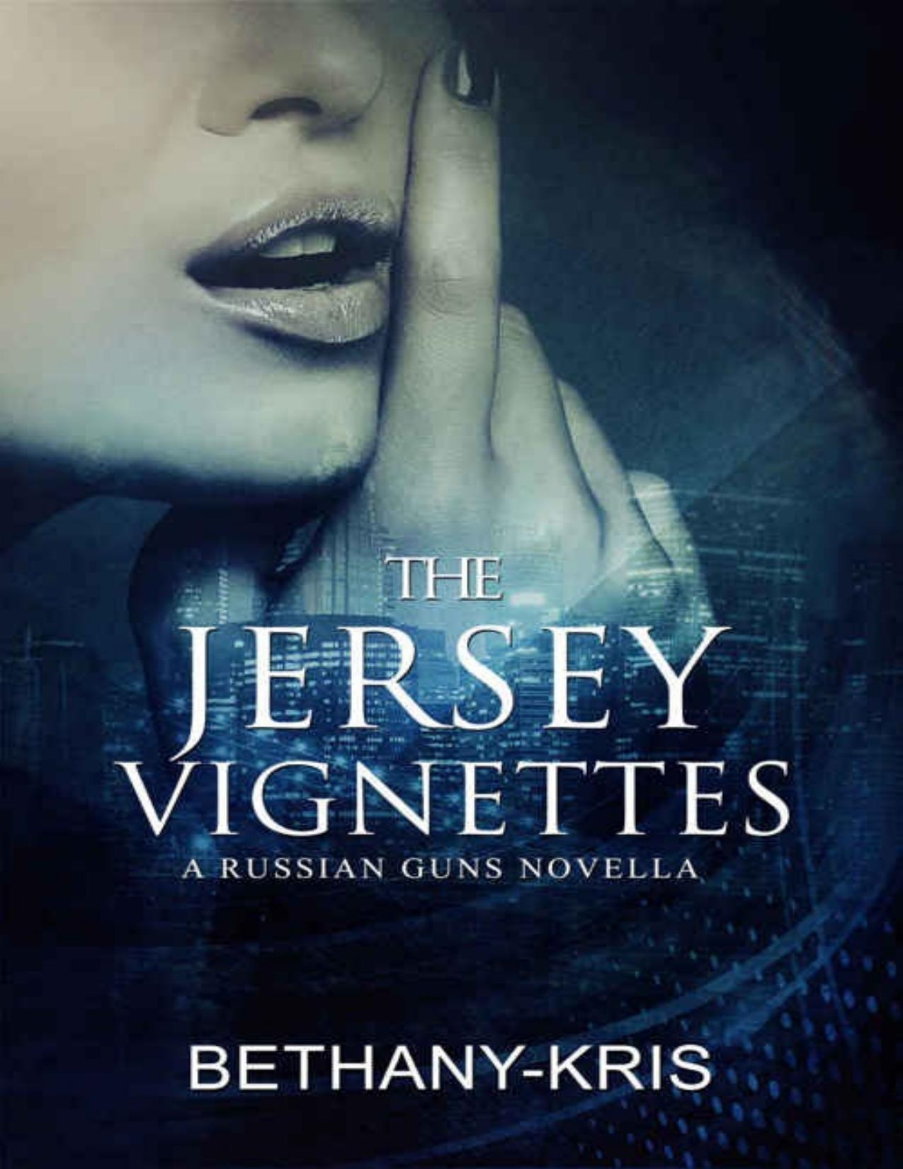 The Jersey Vignettes: A Russian Guns Novella (The Russian Guns Book 6)