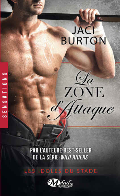 La Zone d'attaque: Les Idoles du stade, T7 (Sensations) (French Edition)