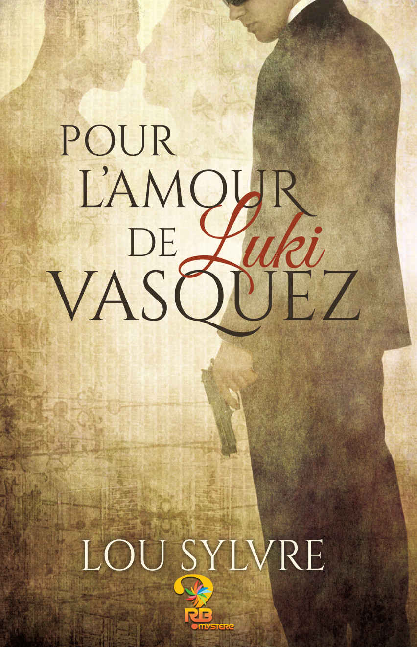 Vasquez & James, Tome1 Pour l’amour de Luki Vasquez