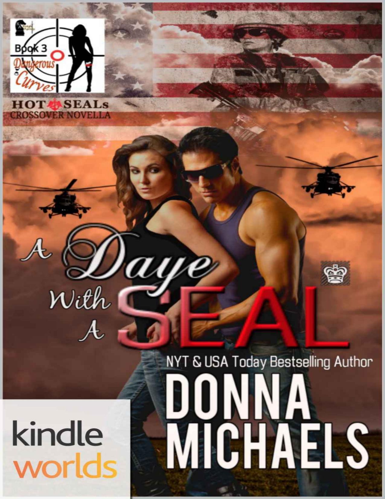 Hot SEALs: A Daye with A SEAL (Kindle Worlds Novella) (Dangerous Curves Series Book 3)