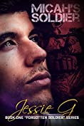 Micah's Soldier: An MM Military Romance (Forgotten Soldier Book 1)