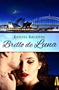 Brillo de luna (Spanish Edition)