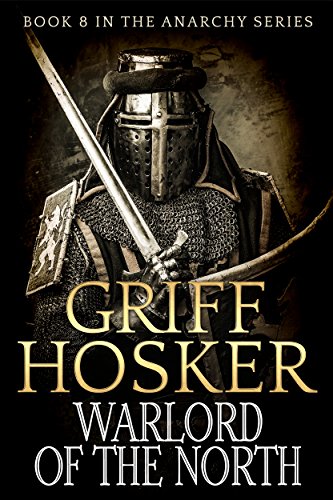 Warlord of the North (The Anarchy Series Book 8)