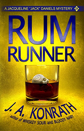 Rum Runner (Jacqueline &quot;Jack&quot; Daniels Mysteries Book 9)