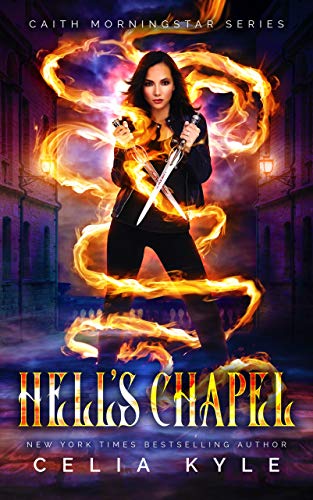 Hell's Chapel (Urban Fantasy) (Caith Morningstar Book 1)