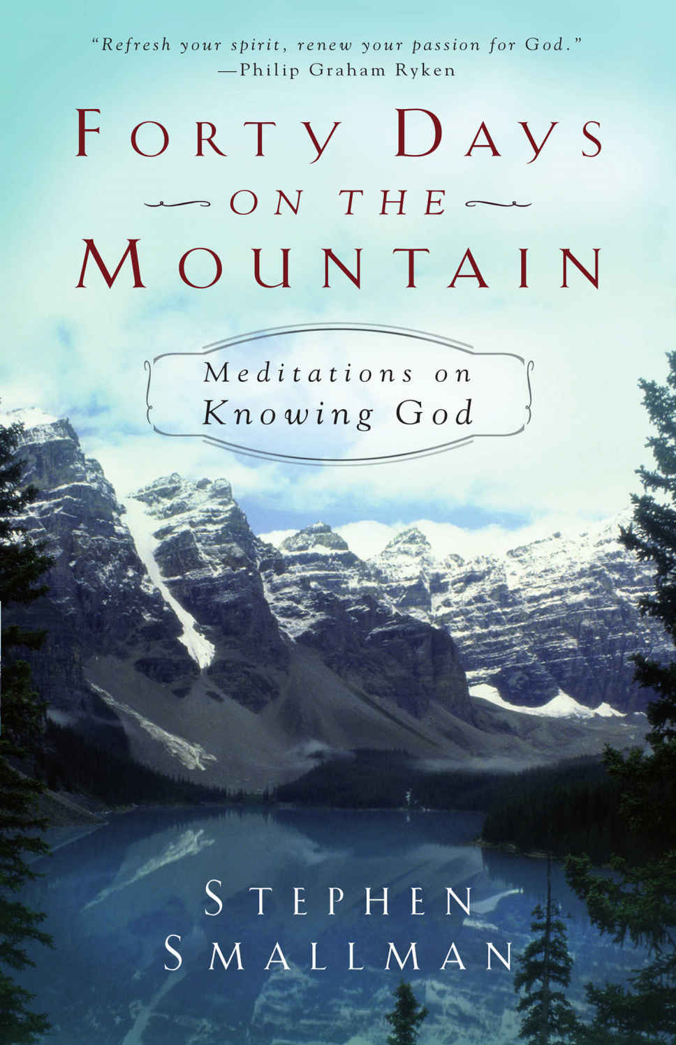 Forty Days on the Mountain: Meditations on Knowing God