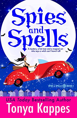 Spies and Spells : A Cozy Paranormal Mystery (Spies and Spells Series Book One)