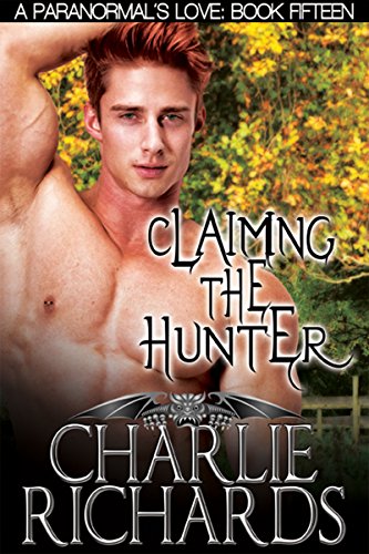 Claiming the Hunter (A Paranormal's Love Book 15)