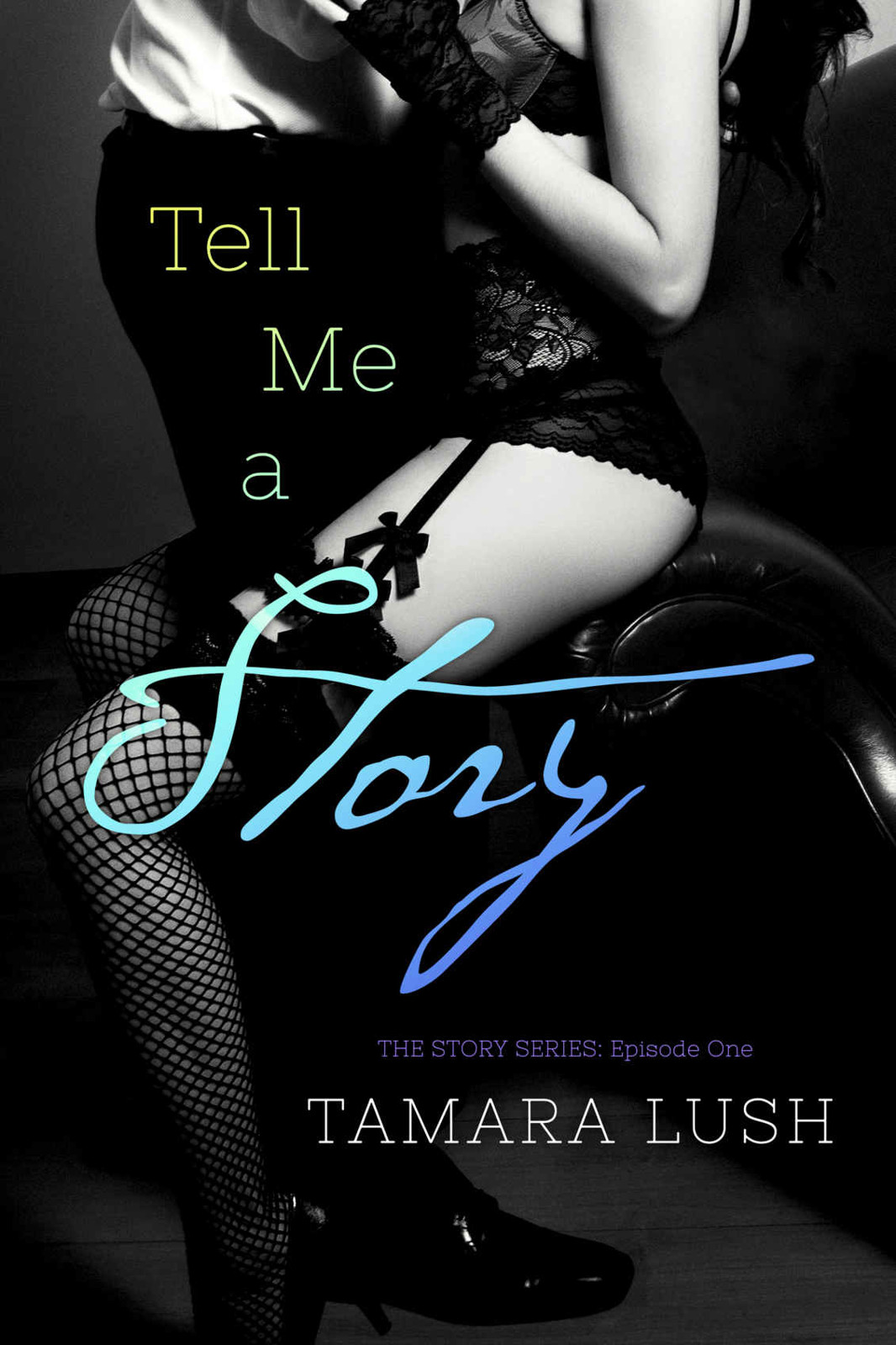 Tell Me a Story: Episode #1 (Story Serial #1)