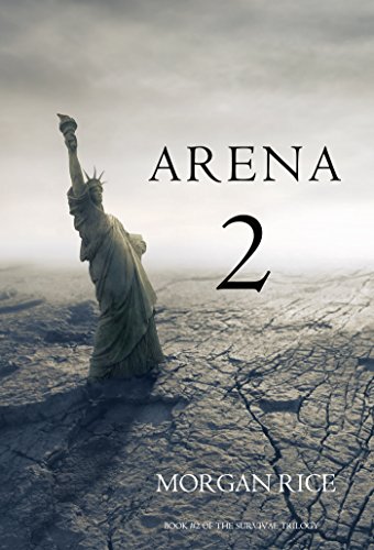 Arena 2 (Book #2 in the Survival Trilogy)