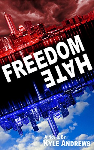 Freedom/Hate (Freedom/Hate Series, Book 1)