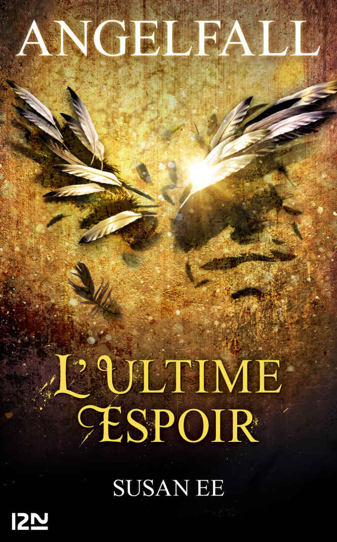 Angelfall - tome 3: L'ultime espoir