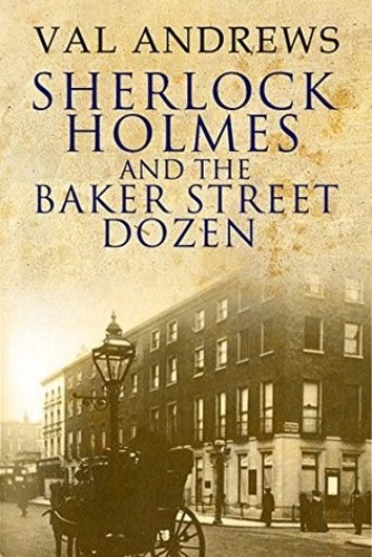 Sherlock Holmes and the Baker Street Dozen (The Sherlock Mysteries Book 1)