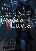 Hueles a lluvia (relato) (Spanish Edition)