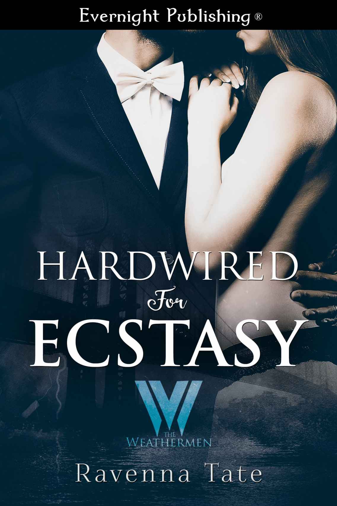 Hardwired for Ecstasy (The Weathermen Book 10)