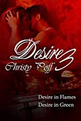 Desire In Flames &amp; Desire Is Green